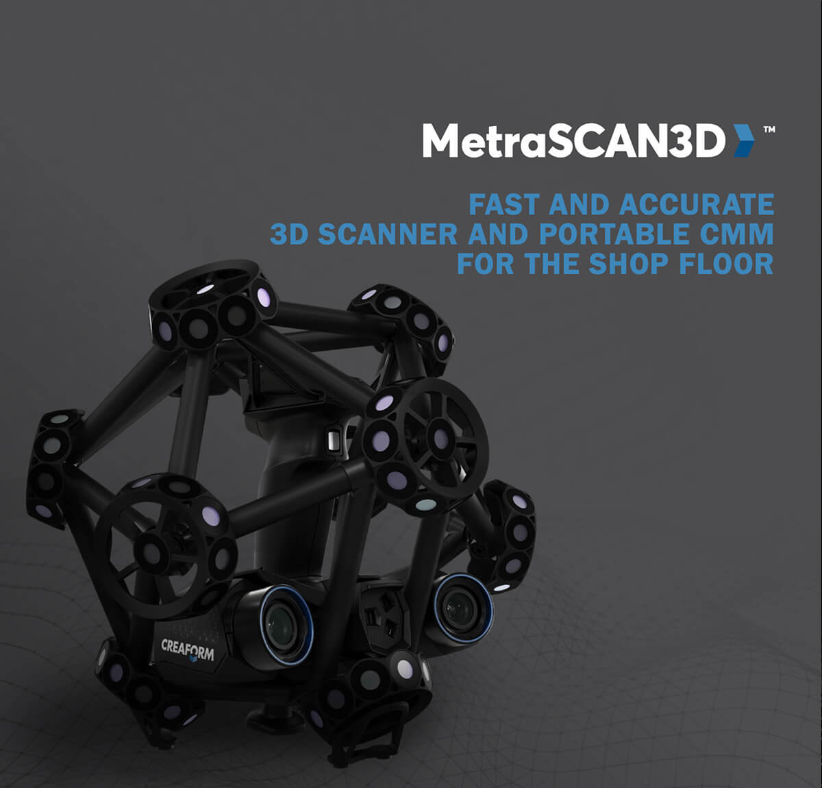 Metrascan3d fast and accurate 3d scanner and portable cmm for the shop floor